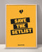 Save The Setlist Poster Print