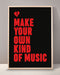 Make Your Own Kind Of Music Print