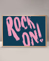 Rock on Print